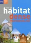 Pour un habitat dense et individualisé